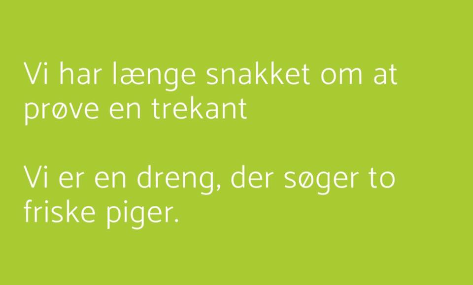 Vi har længe snakket om at prøve en trekant